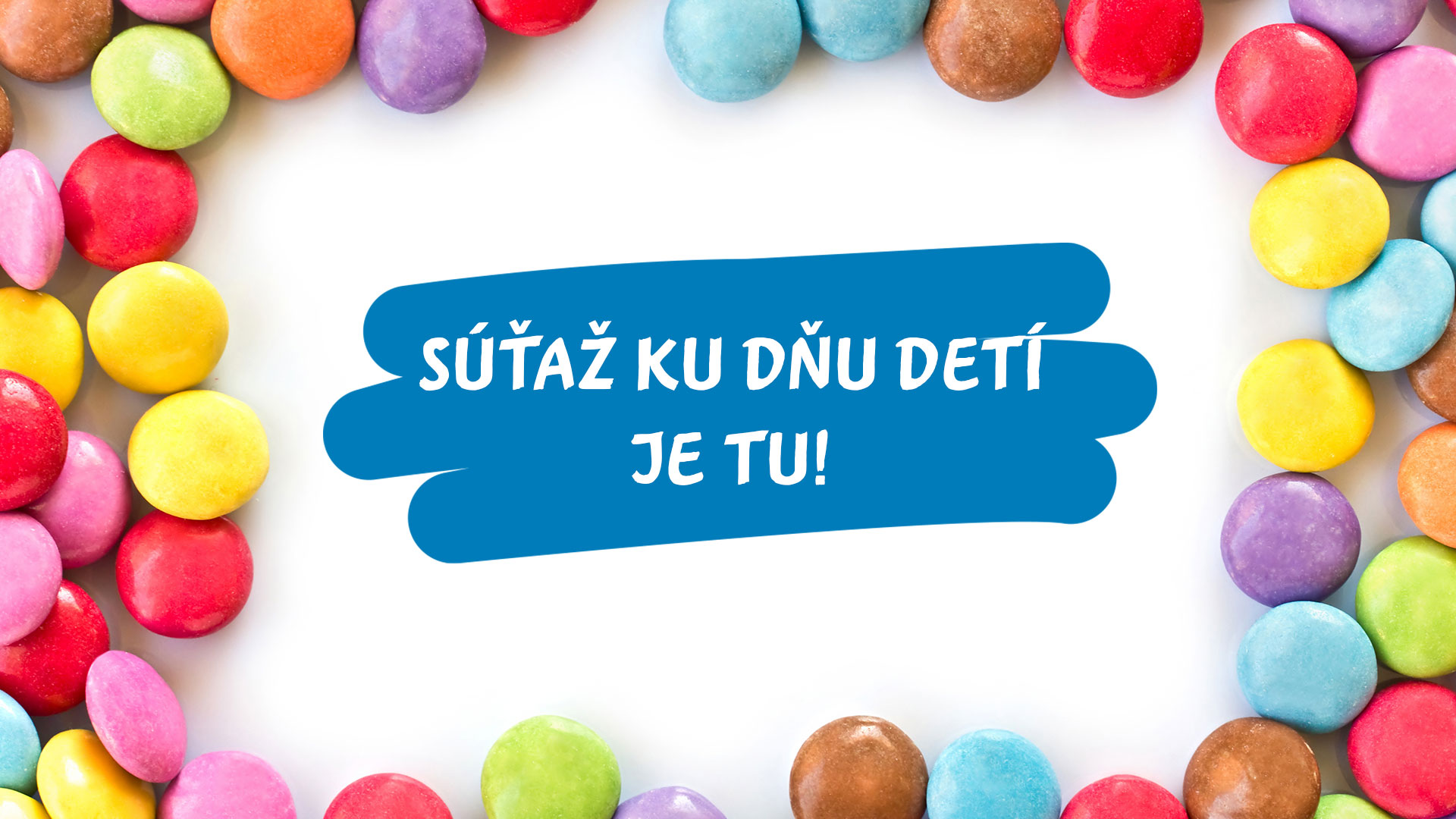 Osláv Deň detí s Nestlé a zapoj sa do súťaže!