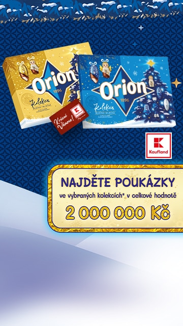 Hledejte Kaufland poukázky ve vybraných ORION kolekcích